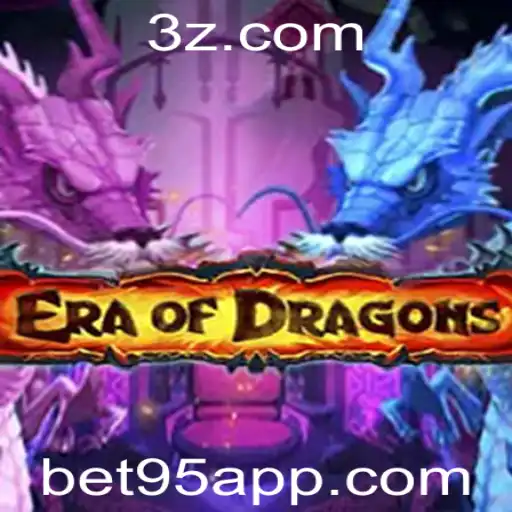 bet95 - EraOfDragons: Um Mergulho no Fascinante Mundo de Fantasia de Apostas