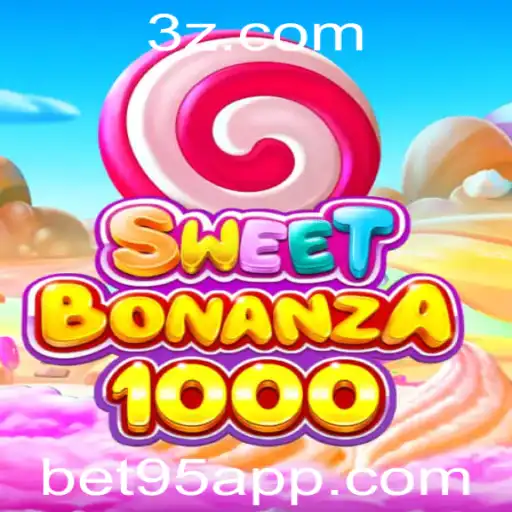 SweetBonanza1000: Descubra a Nova Sensação do Jogo Com 'bet95'